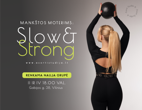 Nauja SLOW&STRONG mankštų grupė