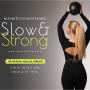 Nauja SLOW&STRONG mankštų grupė